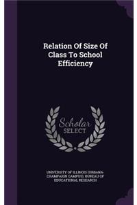 Relation of Size of Class to School Efficiency