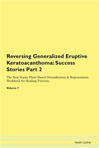 Reversing Generalized Eruptive Keratoaca