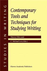 Contemporary Tools and Techniques for Studying Writing