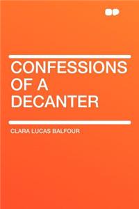 Confessions of a Decanter