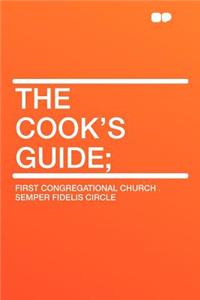 The Cook's Guide;