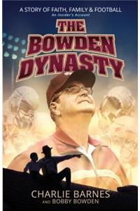 The Bowden Dynasty