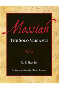 Messiah: The Solo Variants