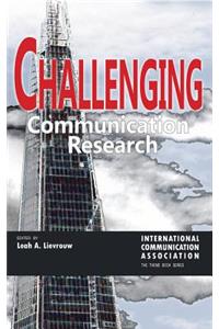 Challenging Communication Research