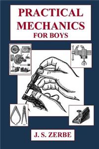 Practical Mechanics for Boys