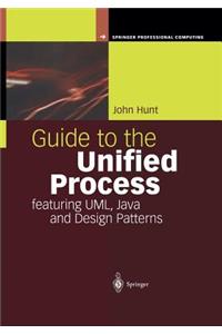 Guide to the Unified Process Featuring Uml, Java and Design Patterns