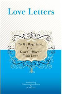 To My Boyfriend, From Your Girlfriend With Love