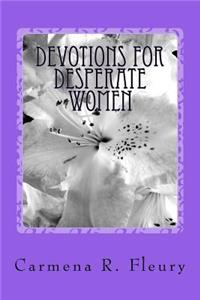 Devotions For Desperate Women