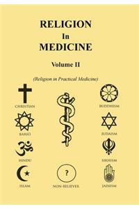 Religion in Medicine Volume Ii