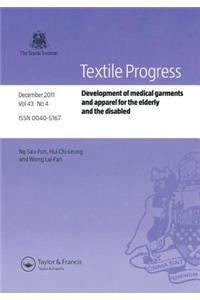 Development of Medical Garments and Apparel for the Elderly and the Disabled