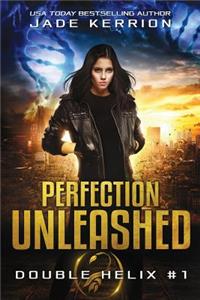 Perfection Unleashed: A Double Helix Novel