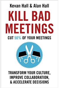 Kill Bad Meetings