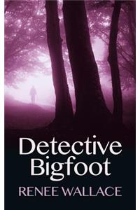 Detective Bigfoot