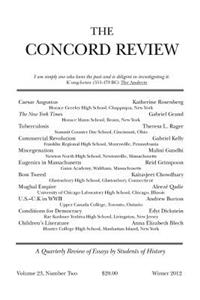 Concord Review: Volume 23, Number Two, Winter 2012