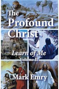 Profound Christ, Volume II