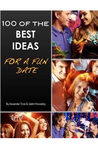 100 of the Best Ideas for a Fun Date