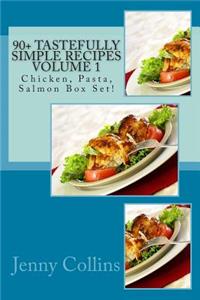 90+ Tastefully Simple Recipes Volume 1