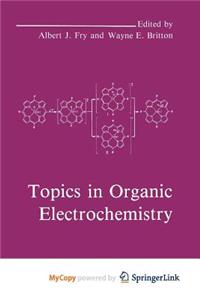 Topics in Organic Electrochemistry