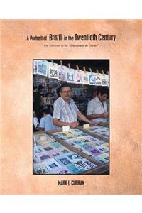 A Portrait of Brazil in the Twentieth Century