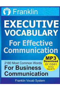 Franklin Executive Vocabulary for Effective Communication: 2180 Most Common Words for Business Communication