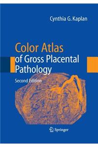 Color Atlas of Gross Placental Pathology