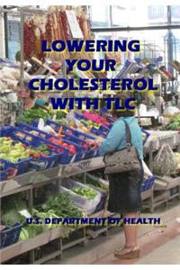 Lowering Your Cholesterol With Tlc