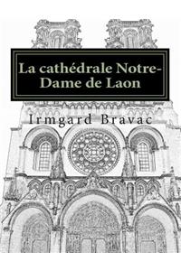 La cathédrale Notre-Dame de Laon