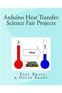 Arduino Heat Transfer science fair projects