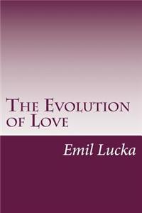 Evolution of Love