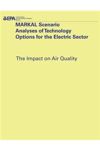 MARKAL Scenario Analyses of Technology Options for the Electric Sector