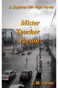 Mister Teacher Person