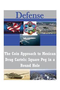 Coin Approach to Mexican Drug Cartels