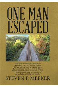 One Man Escaped