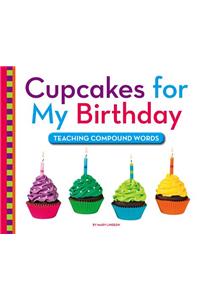 Cupcakes for My Birthday