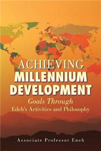 Achieving Millennium Development