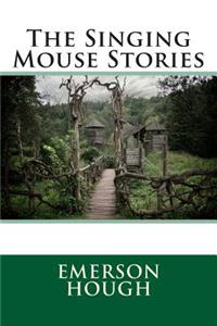 The Singing Mouse Stories