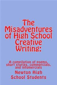 Misadventures of High School Creative Writing