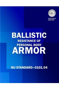 Ballistic Resistance of Personal Body Armor