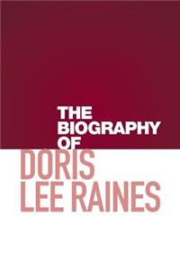 Biography of Doris Lee Raines