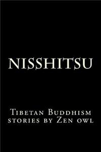 Nisshitsu: Tibetan Buddhism Stories by Zen Owl