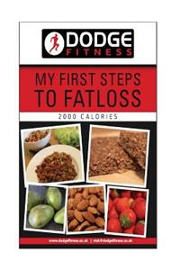 My First Steps To Fatloss 28 Day Meal Plan - 2000Kcals