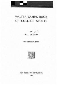 Walter Camp's Book of College Sports