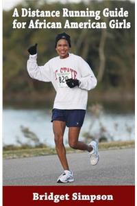 A Distance Running Guide for African American Girls