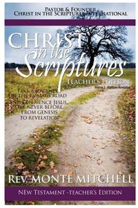 Christ in the Scriptures - New Testament Teacher's Edition