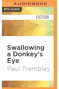 Swallowing a Donkey's Eye