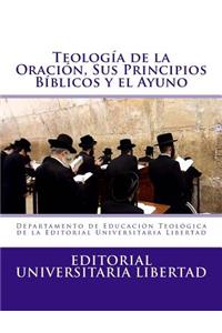 Teologia de la Oraciin Y Sus Principios Biblicos