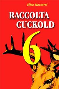 Raccolta Cuckold 6