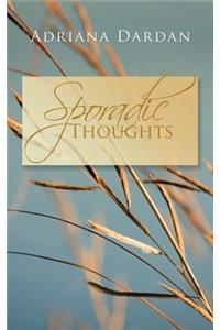 Sporadic Thoughts