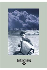 Educated Youth (Large Print 16pt)