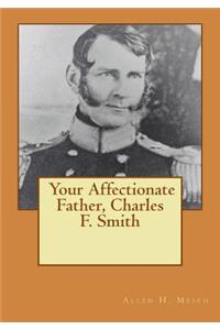 Your Affectionate Father, Charles F. Smith